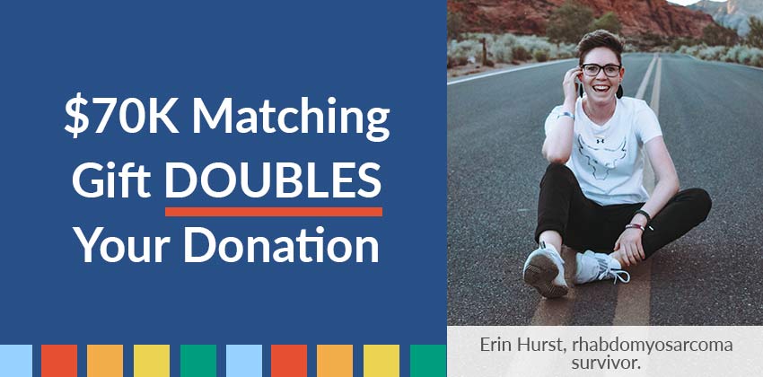 $70K Matching Gift Doubles Your Donation
