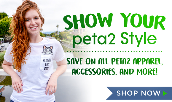 Show Your peta2 Style