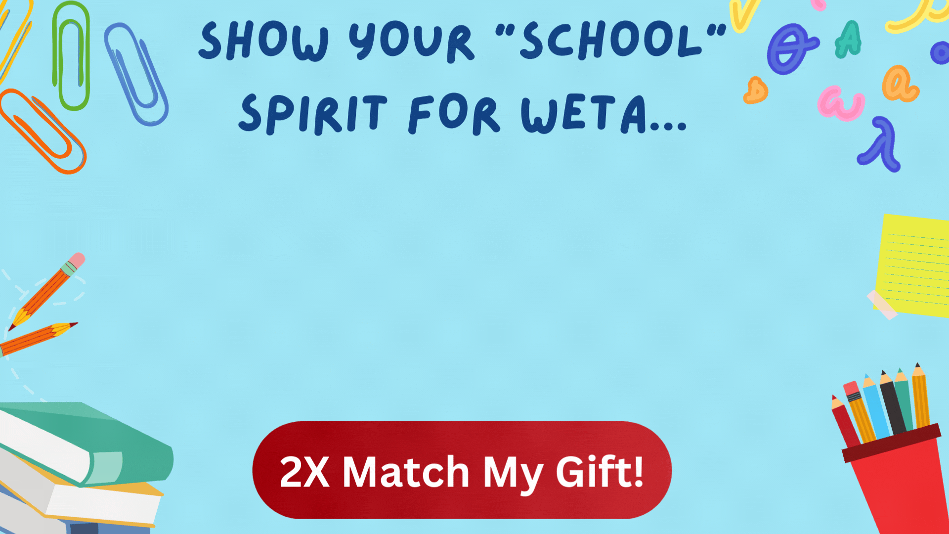 Help WETA Make The Grade help-weta-make-the-grade
