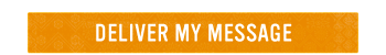 DELIVER MY MESSAGE