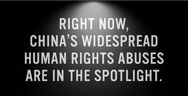 China's abuses are in the spotlight