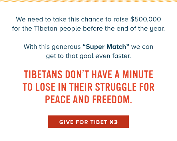 TIBETANS DON'T HAVE A MINUTE TO LOSE