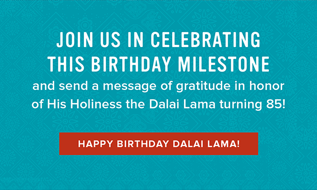 Happy Birthday Dalai Lama: