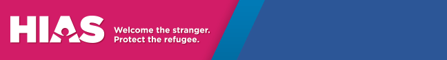 HIAS. Welcome the stranger. Protect the refugee.