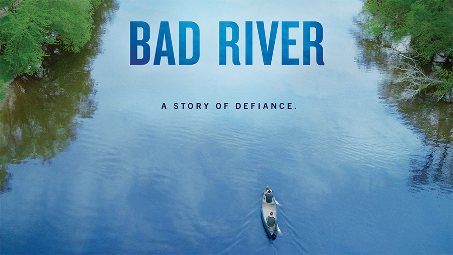 Bad River - A Story of Defiance.