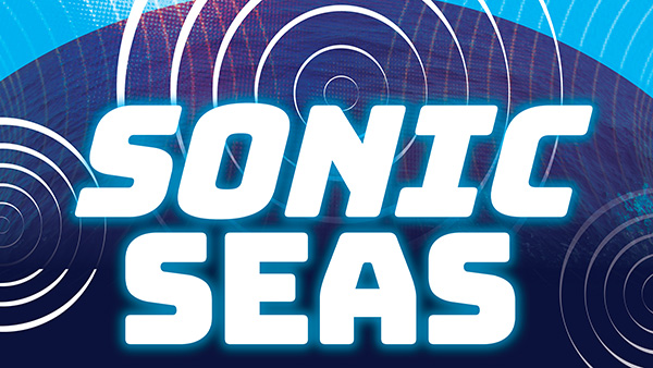 Live Event Morss Colloquium: Sonic Seas