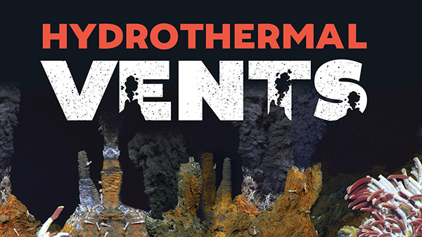 Next week on Ocean Encounters: Hydrothermal Vents