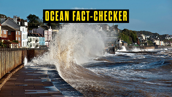 Ocean Fact-Checker: Is sea level rise exaggerated?