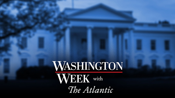 A blue-toned image of the White House with text reading Washington Week With The Atlantic