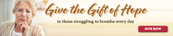 Give the gift of hope to those struggling to breathe every day | Give Now