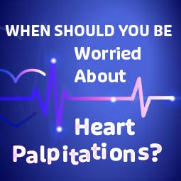 When Should You Be Worried About Heart Palpitations? Infographic