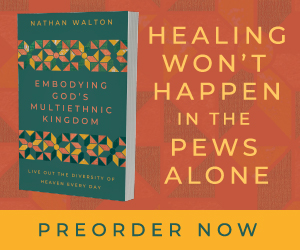 Embodying God's Multiethnic Kingdom: Preorder Now
