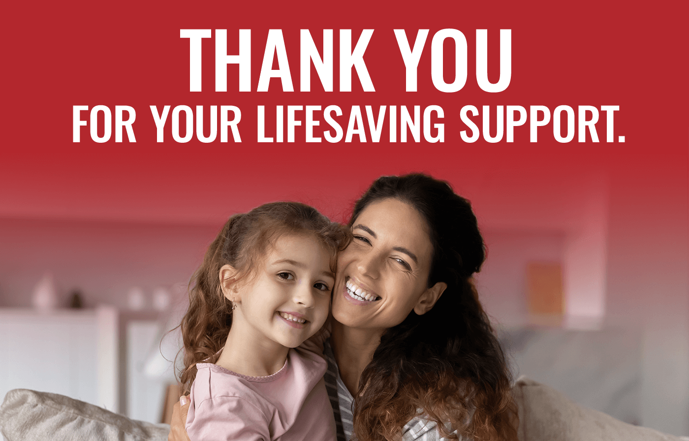 Thank You For Your Lifesaving Support