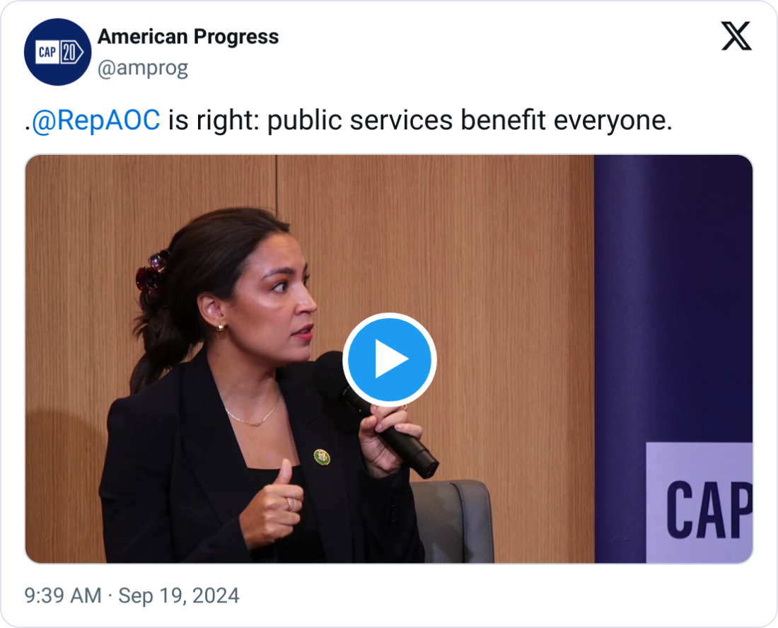 A video of Rep Alexandria Ocasio-Cortez tweeted by @amprog reads: .@RepAOC is right: public services benefit everyone.