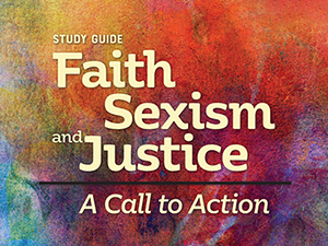 Faith - Sexism - Justice Study Guide