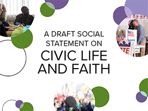 Draft Social Statement on Civic Life and Faith