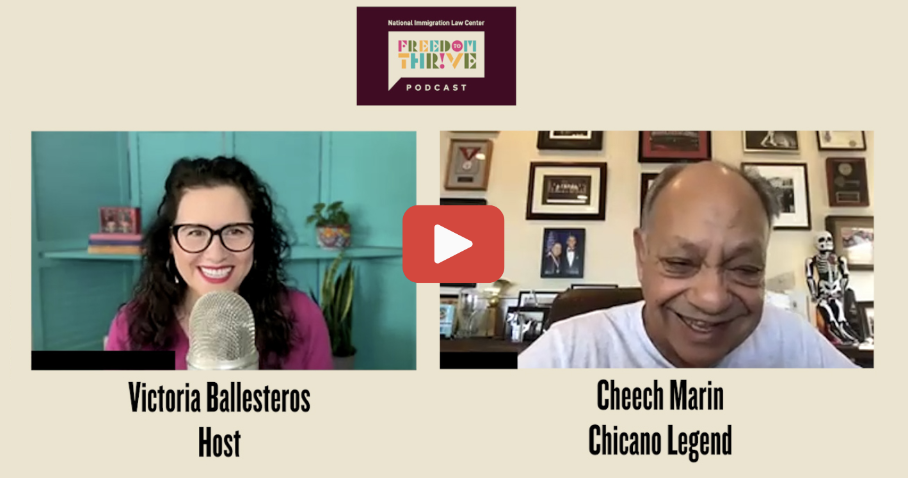 Video chat screenshot between NILC's Victoria Ballesteros and Chicano Legend Cheech Marin with the Freedom to Thrive Podcast logo and a YouTube play button overlayed