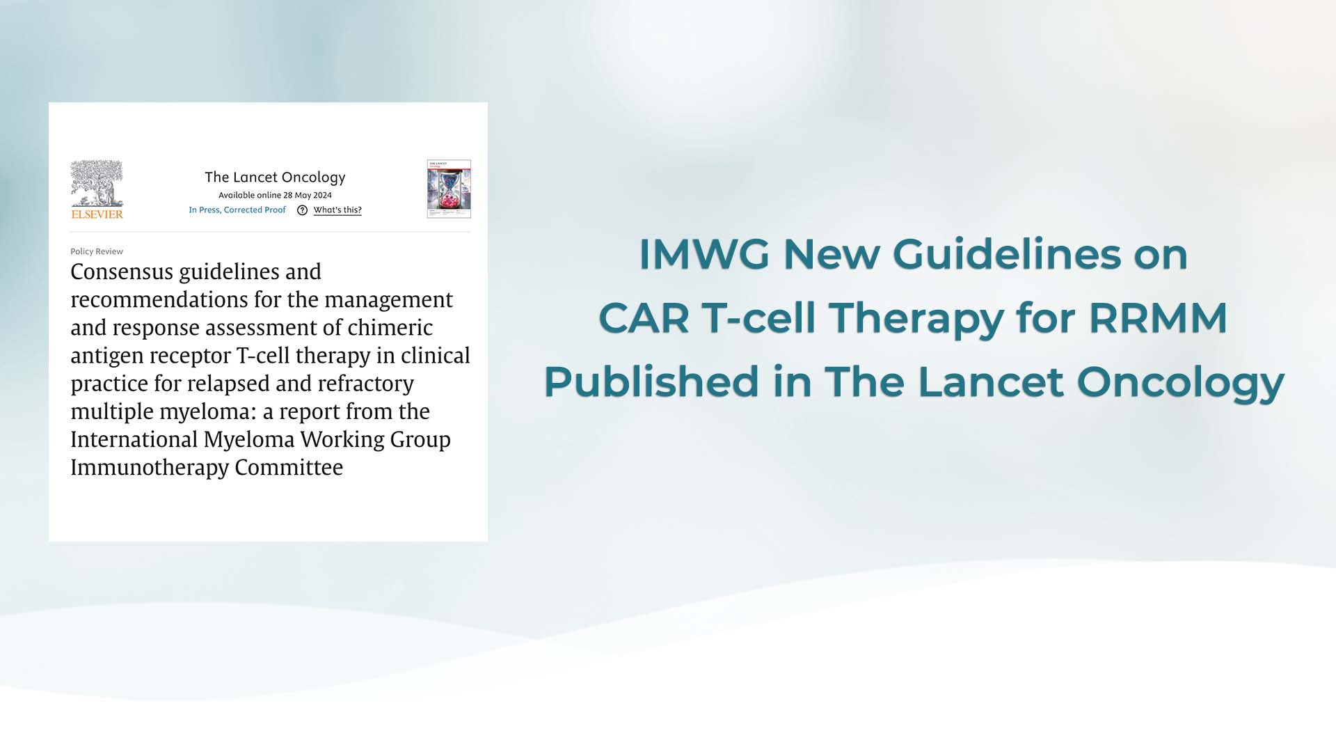 IMF's IMWG New Guidelines on CAR T-cell Therapy for RRMM Published