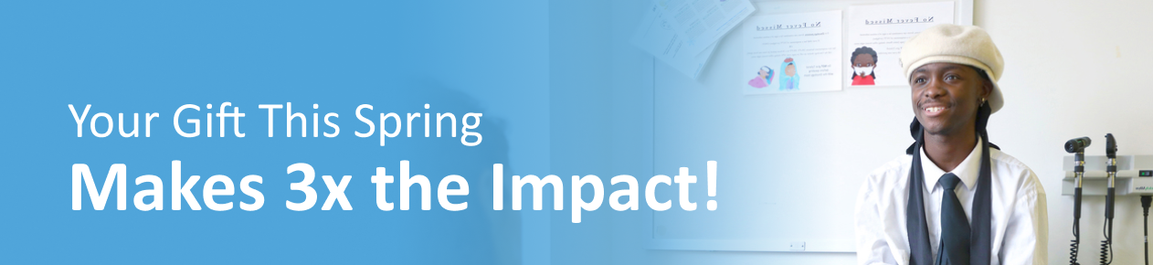 Your Gift This Spring Make 3x the Impact!