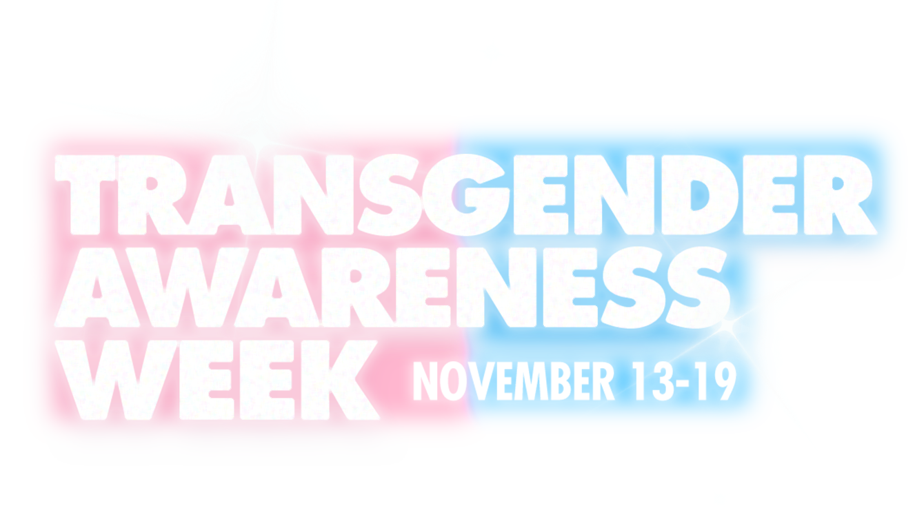 Transgender Awareness Week