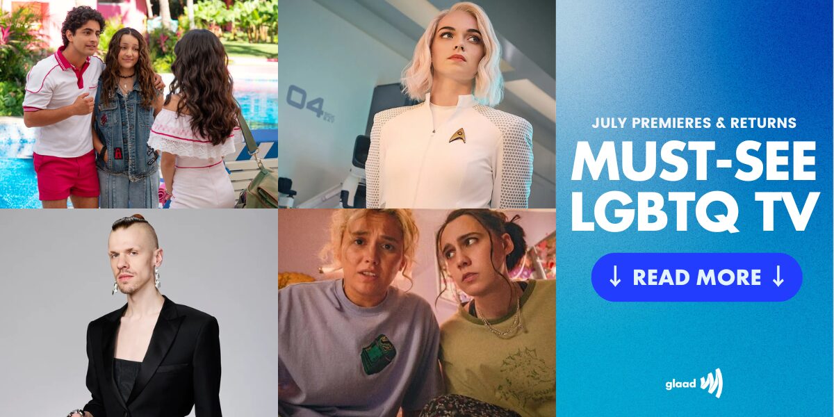 Must See LGBTQ TV July