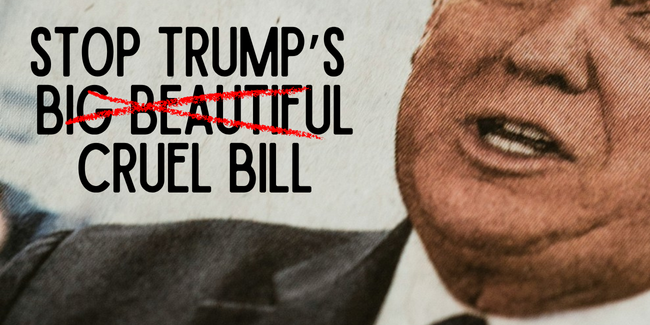 Stop Trump's Cruel Bill
