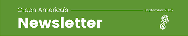 Green America's June 2025 Newsletter