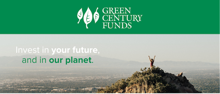 Green Century Funds: Invest in your future, and in our planet