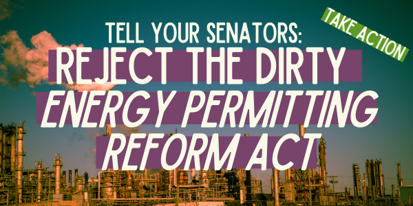 Stop the Dirty Deal in the Senate