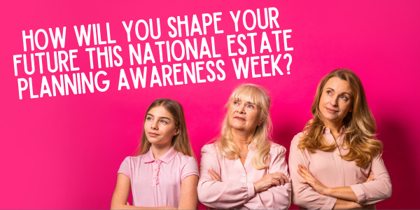 National Estate Planning Awareness Week