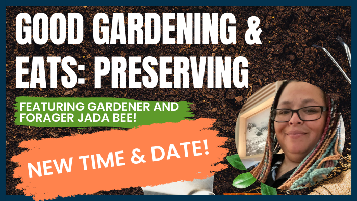 Good Gardening & Eats: Foraging
