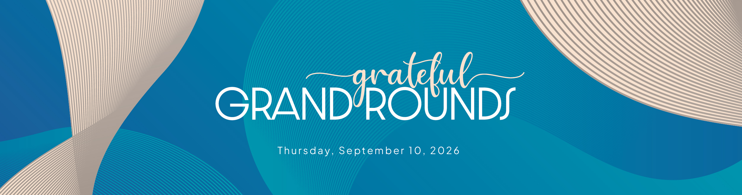 Grateful Grand Rounds, Thursday, September 10 2026