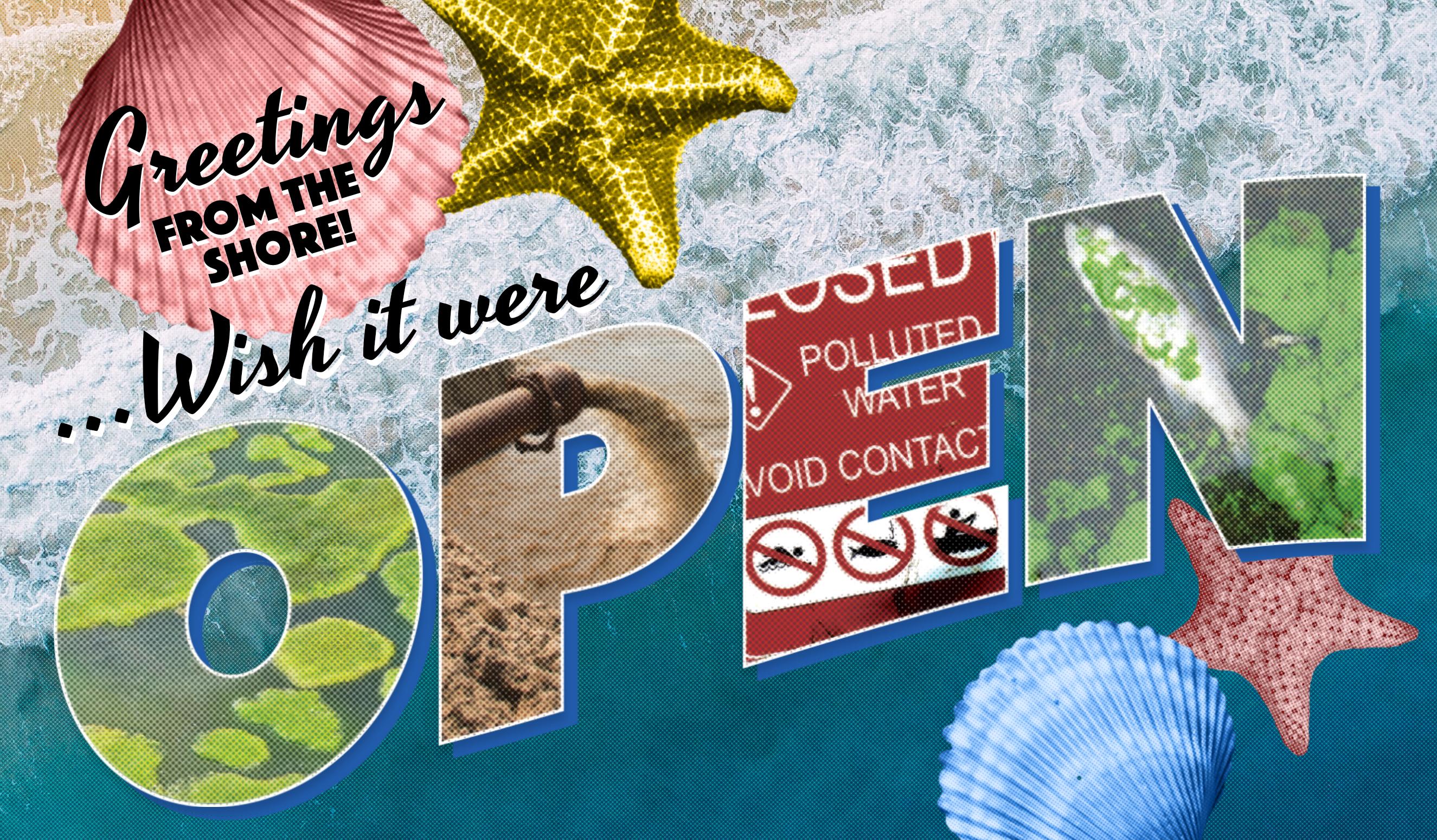 Greetings from the shore...wish it were open