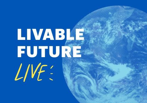 Livable Future Live!