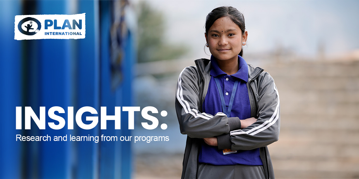 Plan International | Insights: Research and learning from our programs