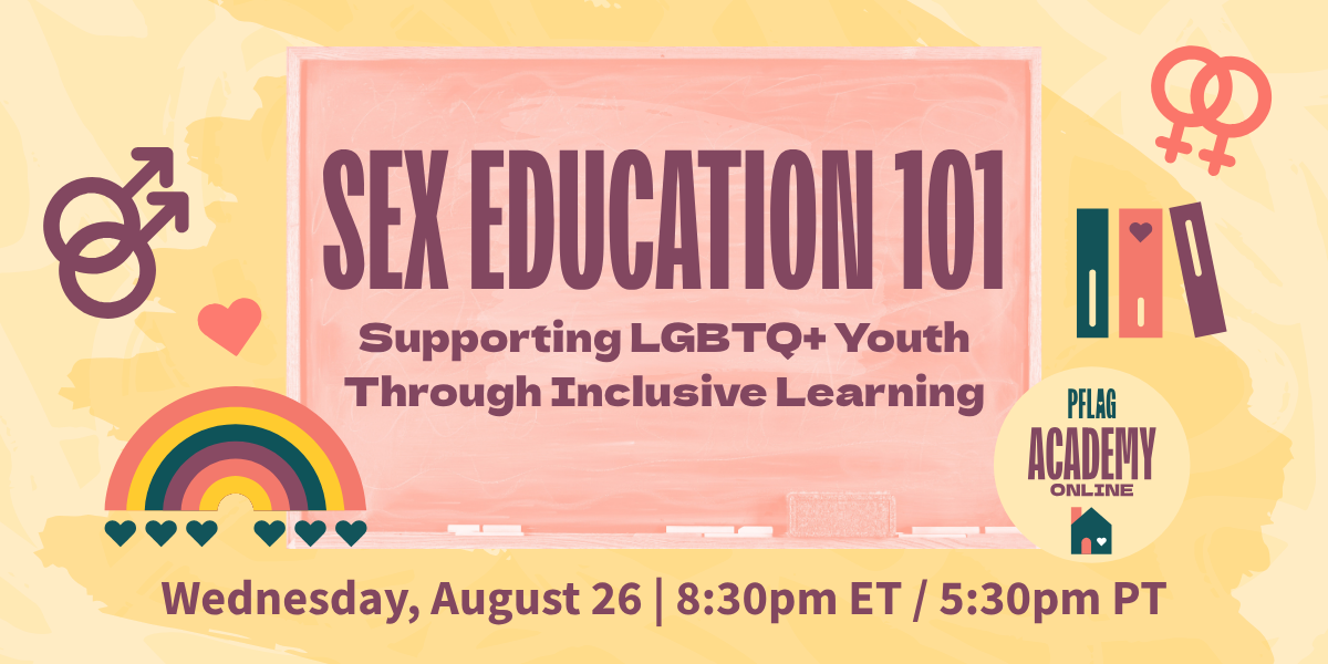 PFLAG Academy Online: August learning session information. Text in graphic is also below.