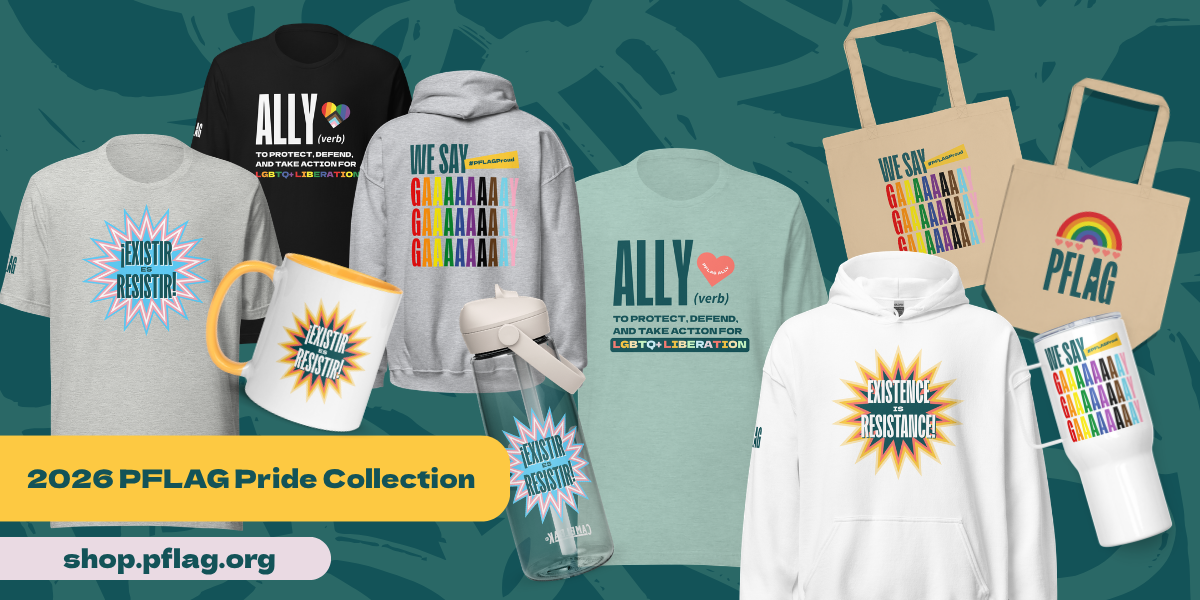 2026 PFLAG Pride Collection with t-shirts, hoodies, mugs, and more.
